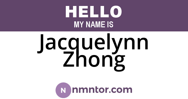 Jacquelynn Zhong