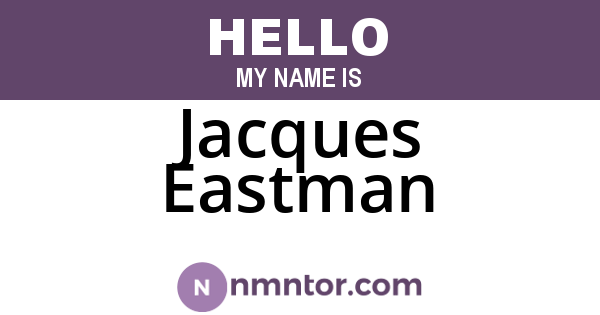 Jacques Eastman