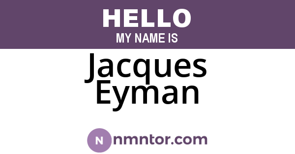 Jacques Eyman