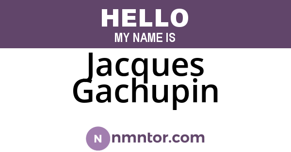 Jacques Gachupin
