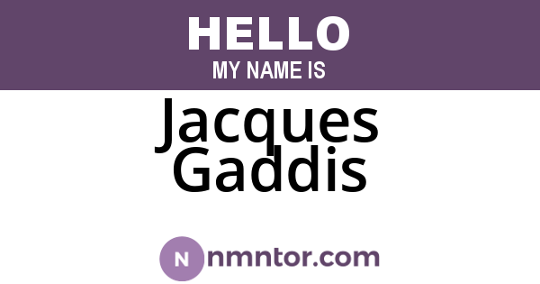 Jacques Gaddis