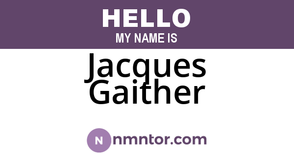 Jacques Gaither