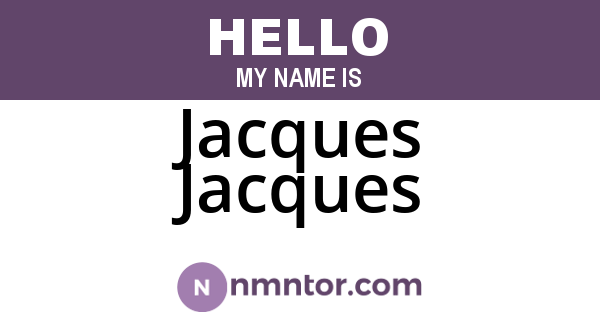 Jacques Jacques