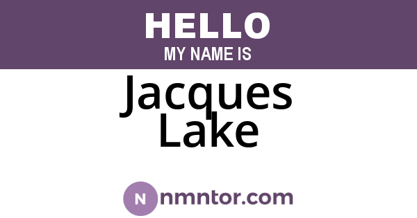 Jacques Lake