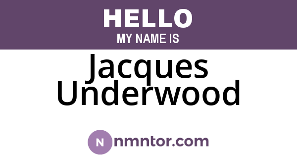 Jacques Underwood