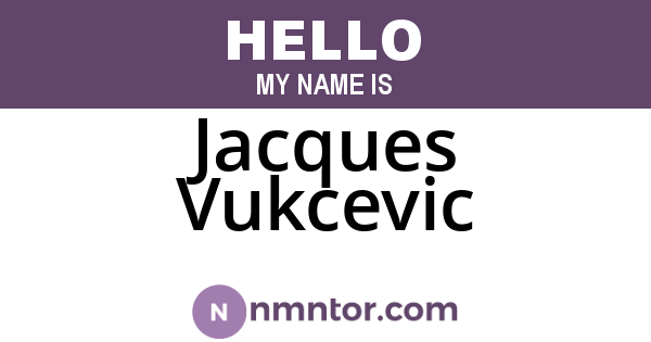 Jacques Vukcevic
