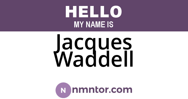 Jacques Waddell