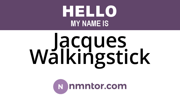 Jacques Walkingstick