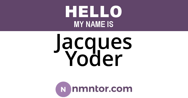Jacques Yoder