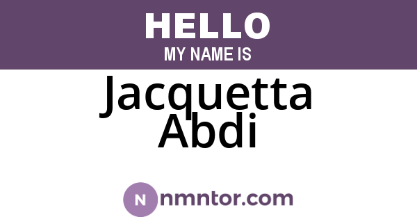 Jacquetta Abdi