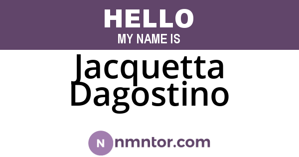 Jacquetta Dagostino