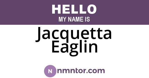 Jacquetta Eaglin