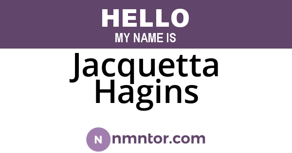 Jacquetta Hagins