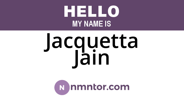 Jacquetta Jain