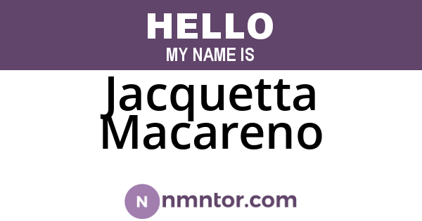 Jacquetta Macareno
