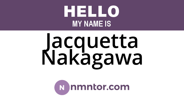 Jacquetta Nakagawa