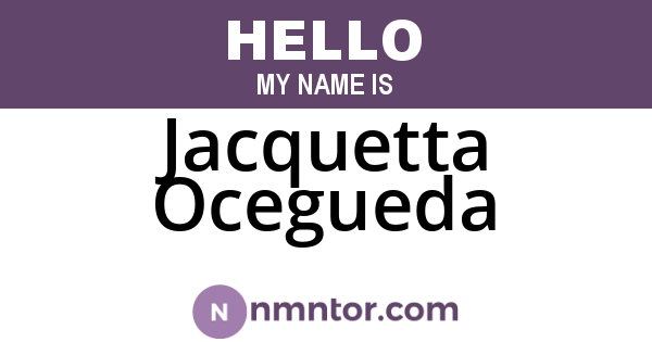 Jacquetta Ocegueda