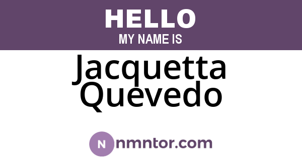 Jacquetta Quevedo