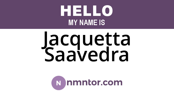 Jacquetta Saavedra