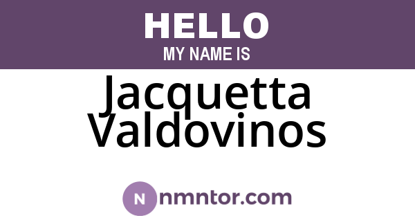 Jacquetta Valdovinos