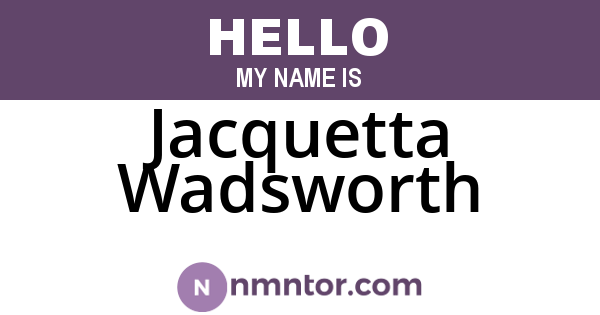 Jacquetta Wadsworth