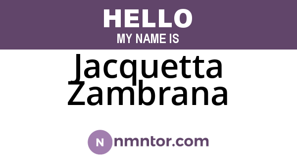 Jacquetta Zambrana