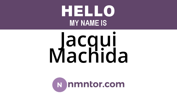 Jacqui Machida