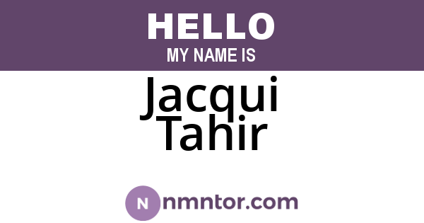 Jacqui Tahir