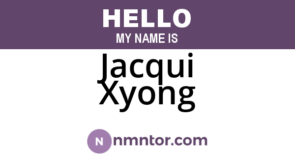 Jacqui Xyong