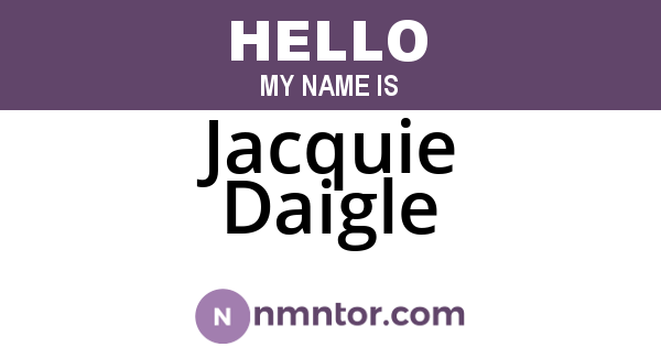 Jacquie Daigle