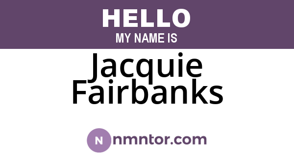 Jacquie Fairbanks
