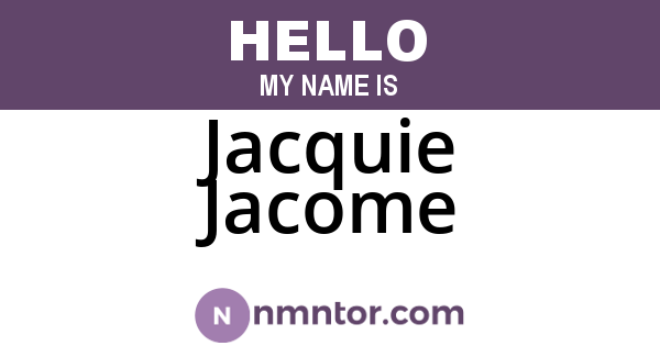 Jacquie Jacome