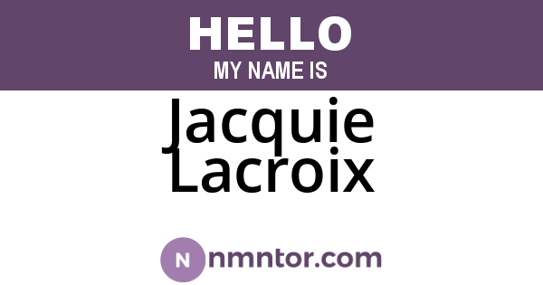 Jacquie Lacroix