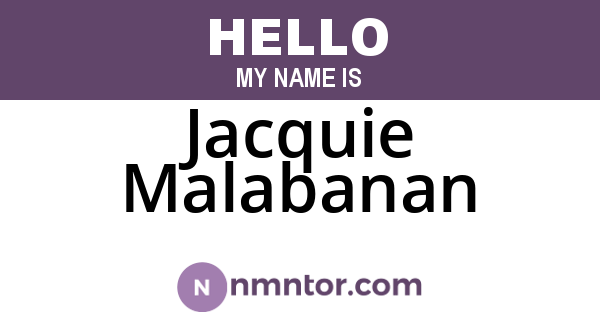 Jacquie Malabanan