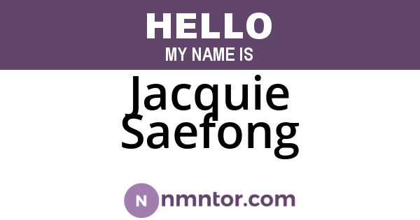 Jacquie Saefong