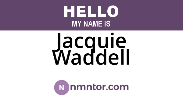 Jacquie Waddell