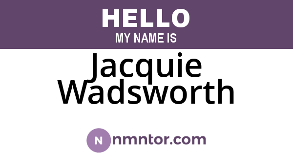 Jacquie Wadsworth