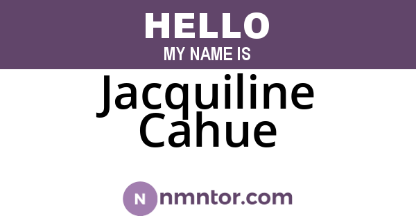 Jacquiline Cahue