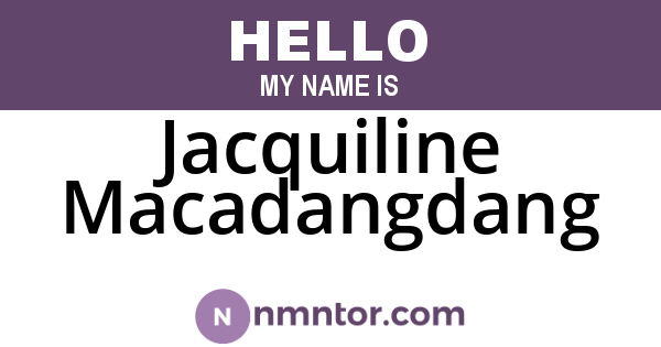 Jacquiline Macadangdang