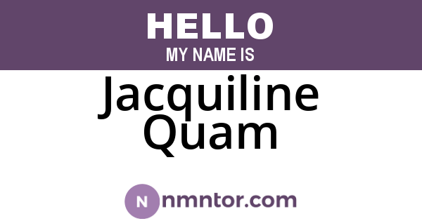 Jacquiline Quam