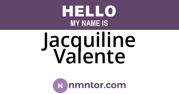 Jacquiline Valente