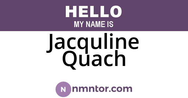 Jacquline Quach