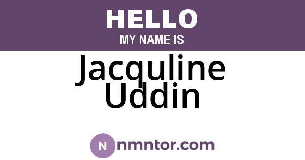 Jacquline Uddin