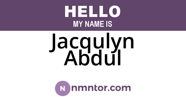 Jacqulyn Abdul