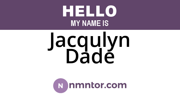 Jacqulyn Dade