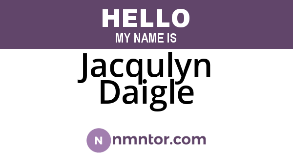Jacqulyn Daigle