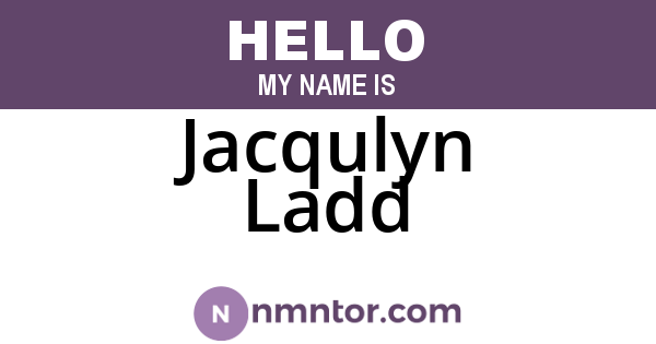 Jacqulyn Ladd