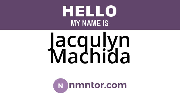 Jacqulyn Machida