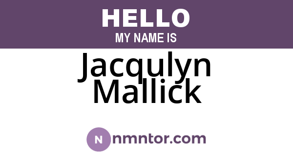 Jacqulyn Mallick