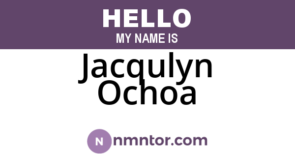Jacqulyn Ochoa